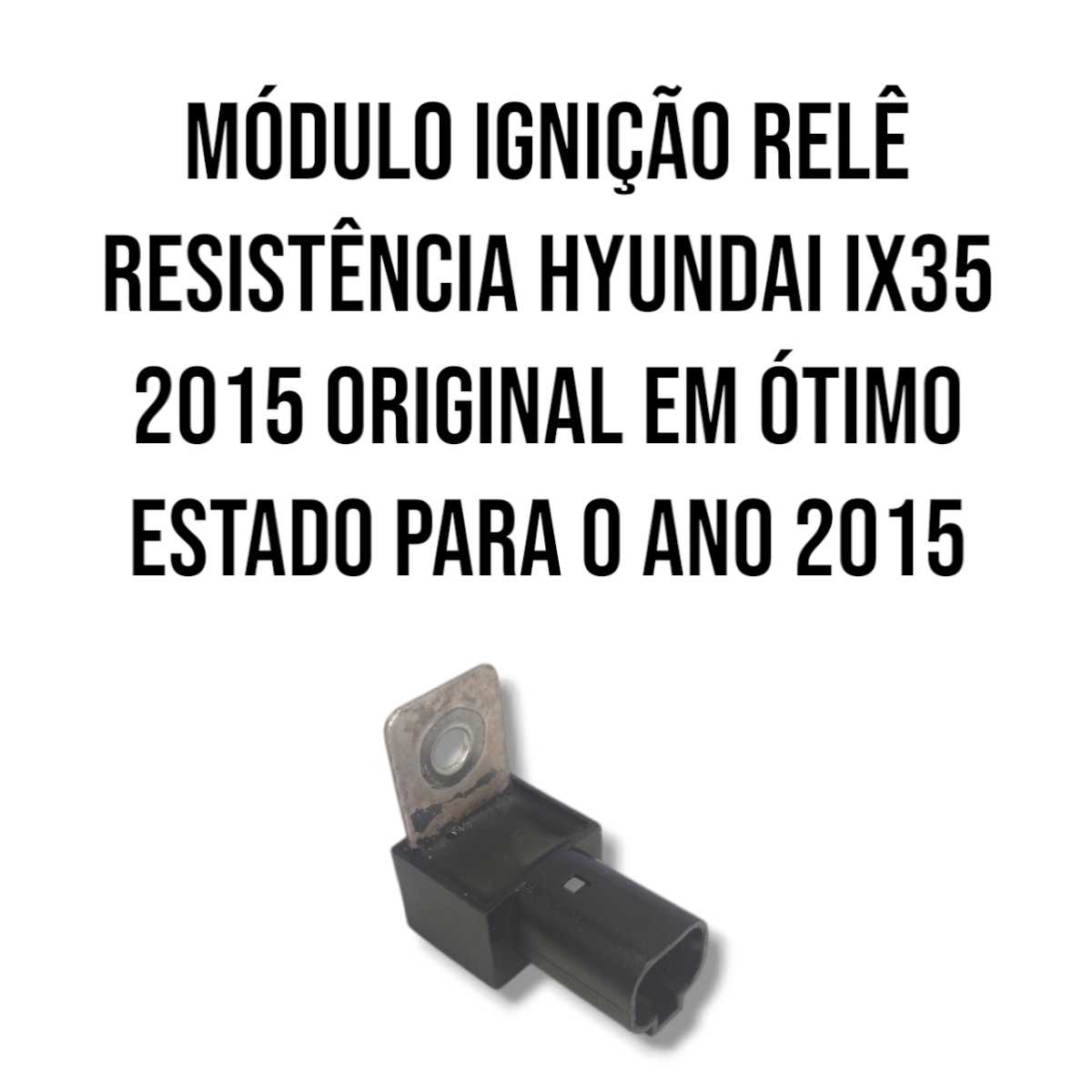 Módulo Ignição Relê Resistência Hyundai Ix35 2015 Original