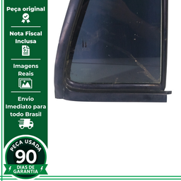 VIDRO FIXO TRASEIRA DIREITA TOYOTA HILUX 1997 A 2005 