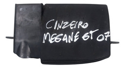 CINZEIRO TOMADA 12V RENAULT MEGANE GRAND TOUR 2007